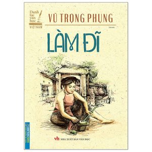 Danh Tác Văn Học Việt Nam – Làm Đĩ