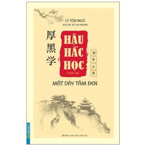 Hậu Hắc Học – Mặt Dày Tâm Đen