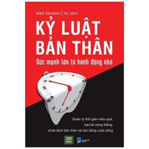 Kỷ Luật Bản Thân – Sức Mạnh Lớn Từ Hành Động Nhỏ