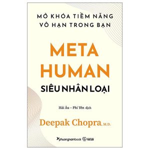 Metahuman – Siêu Nhân Loại – Mở Khóa Tiềm Năng Vô Hạn Trong Bạn