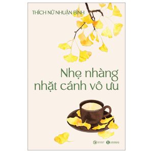 Nhẹ Nhàng Nhặt Cánh Vô Ưu