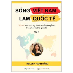 Sống Việt Nam Làm Quốc Tế