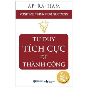 Tư Duy Tích Cực Để Thành Công