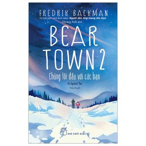 Beartown 2 – Chúng Tôi Đấu Với Các Bạn