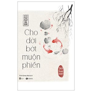 Cho Đời Bớt Muộn Phiền