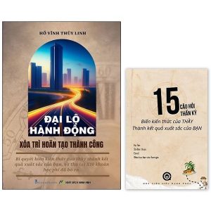 Đại Lộ Hành Động – Xóa Trì Hoãn Tạo Thành Công