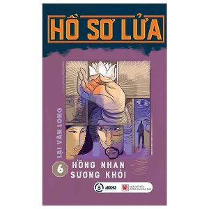 Hồ Sơ Lửa 6: Hồng Nhan Sương Khói