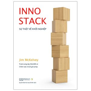 Innostack – Sự Thật Về Khởi Nghiệp – Tỉ Phú Sáng Lập Square Và Chiến Lược Chuỗi Giải Pháp