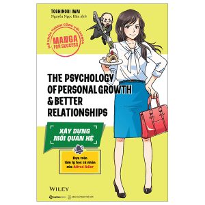 Manga For Success – Mở Khóa Thành Công Với Manga – The Psychology Of Personal Growth And Better Relationships – Xây Dựng Mối Quan Hệ