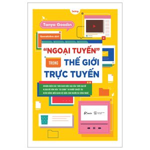 “Ngoại Tuyến” Trong Thế Giới Trực Tuyến