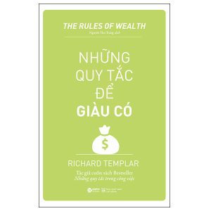 The Rules Of Wealth – Những Quy Tắc Để Giàu Có