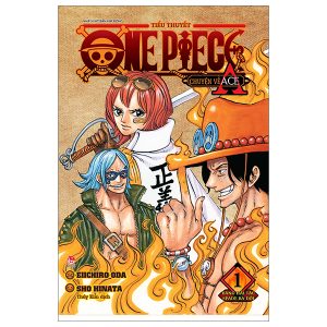 Tiểu Thuyết One Piece – Chuyện Về Ace – Tập 1 – Băng Hải Tặc Spade Ra Đời