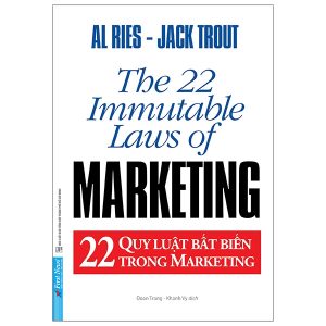 22 Quy Luật Bất Biến Trong Marketing – The 22 Immutable Laws Of Marketing