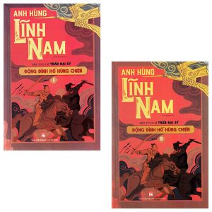 Bộ Anh Hùng Lĩnh Nam – Quyển 2 – Đông Đinh Hồ Hùng Chiến