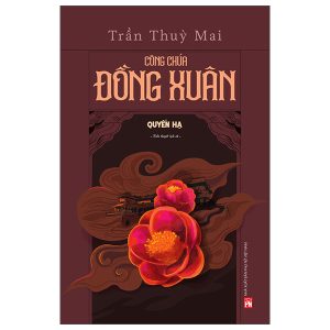 Công Chúa Đồng Xuân – Quyển Hạ