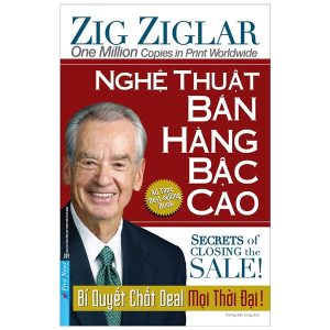 Nghệ Thuật Bán Hàng Bậc Cao – Bí Quyết Chốt Deal Mọi Thời Đại