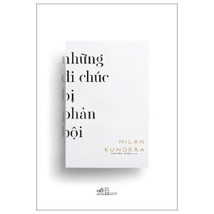 Những Di Chúc Bị Phản Bội